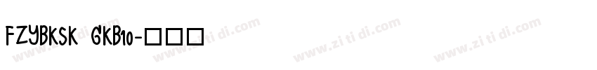 FZYBKSK GKB10字体转换